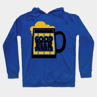 Good Beer Drinker Hoodie